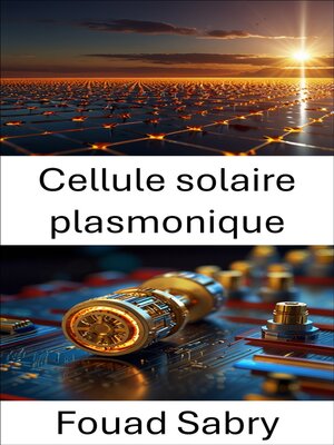 cover image of Cellule solaire plasmonique